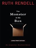 The Monster in the Box: An Inspector Wexford Novel (Thorndike Press Large Print Core Series)