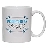 Proud To Be an Underwriter Mug for Coffee / Hot Beverage 11 oz. BLUE Proud To Be an Underwriter Mug for Coffee / Hot Beverage 11 oz. BLUE