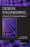 Design Engineering: A Manual for Enhanced Creativity
