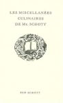 Miscellan�es culinaires de Mr. Schott...