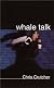 Whale Talk