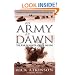 An Army at Dawn: The War in North Africa, 1942-1943