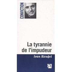 La tyrannie de l'impudeur