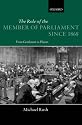 The Role of the Member of Parliament Since 1868: From Gentlemen to Players