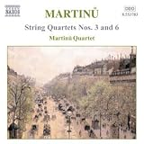 String Quartets Nos. 3 and 6 (Martinu Quartet)
