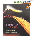 Click here to buy Meditation for Life by  Martine Batchelor.