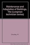 The maintenance and adaptation of buildings