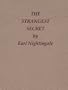 The Strangest Secret (Earl Nightingale's Library of Little Gems)