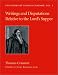 Writings and Disputations of Thomas Cranmer relative to the Sacrament of the Lord's Supper (Works of Thomas Cranmer)
