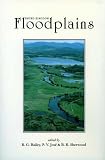 United Kingdom floodplains : an edited volume arising from papers presented at a joint symposium between the Linnean Society of London, the Royal Society for the Protection of Birds and the Environmen