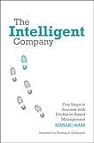 The intelligent company : five steps to success with evidence-based management