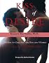 Kiss of Desire: A Guide to Oral Sex for Men and Women