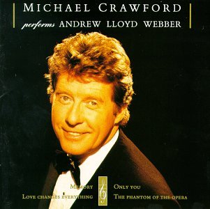 CD-Charts  Music : Michael Crawford Performs Andrew Lloyd Webber