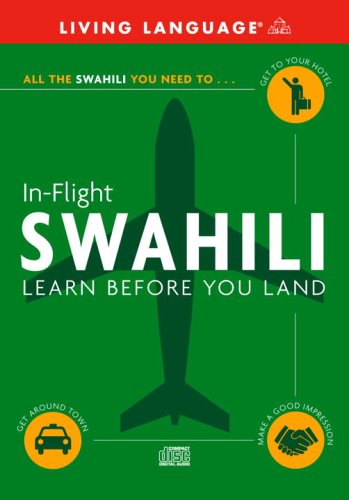 City Travel Guides Discounted  Books : Swahili - In-Flight: Learn Before You Land (In Flight)