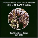 English Rebel Songs (1381-1984) - Chumbawamba