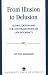 Book From Illusion to Delusion: Globalization and the Contradictions of Late Modernity