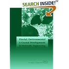 Fluvial, Environmental and Coastal Developments in Hydraulic Engineering Proceedings of... by Michele Mossa, Youichi Yasuda, and Hubert Chanson