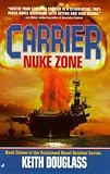 Nuke Zone (The Carrier Series)
