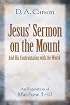 Jesus' Sermon on the Mount and His Confrontation with the World: An Exposition of Matthew 5-10