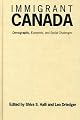 Immigrant Canada: Demographic, Economic, and Social Challenges