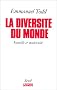 La Diversit� du monde : Famille et modernit�