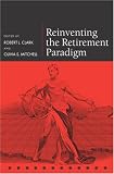 Reinventing the Retirement Paradigm