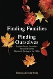 Finding Families, Finding Ourselves: A History of Adoption in Canada