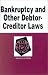 Bankruptcy and Other Debtor-Creditor Laws in a Nutshell (Nutshell Series)