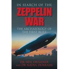 In Search of the Zeppelin War: The Archaeology of the First Blitz