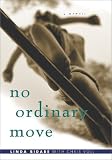 No Ordinary Move: A Memoir