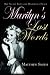Marilyn's Last Words: Her Secret Tapes and Mysterious Death