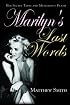 Marilyn's Last Words: Her Secret Tapes and Mysterious Death