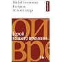 Un h�ros de notre temps de Michel Lermontov