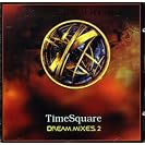  TimeSquare - Dream Mixes 2