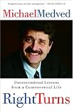 Right Turns: Unconventional Lessons from a Controversial Life