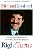 Right Turns: Unconventional Lessons from a Controversial Life