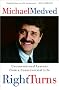Right Turns: Unconventional Lessons from a Controversial Life Right Turns: Unconventional Lessons from a Controversial Life