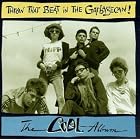 Click here to buy The Cool Album by  Throw That Beat In The Garbage .