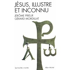 J�sus, illustre et inconnu