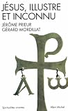 J�sus, illustre et inconnu