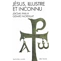 J�sus, illustre et inconnu