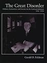 The Great Disorder: Politics, Economics, and Society in the German Inflation, 1914-1924