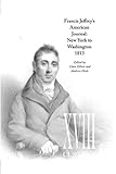 Francis Jeffrey's American journal : New York to Washington 1813