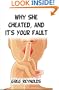 Why She Cheated, and It's Your Fault