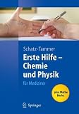 Erste Hilfe - Chemie und Physik f&uuml;r Mediziner (Springer-Lehrbuch) - 