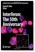 Interferon: The 50th Anniversary (Current Topics in Microbiology and Immunology)