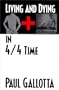 Living And Dying in 4/4 Time