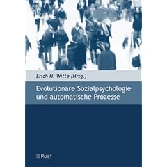 Evolution�re Sozialpsychologie und automatische Prozesse