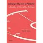 Directing on Camera : A Checklist of Video and Film Technique