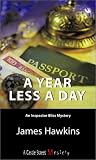 A Year Less a Day: An Inspector Bliss Mystery